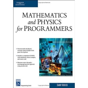 Mathematics and Physics for Programmers (Charles River Media Game Development)