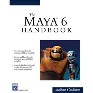 The Maya 6 Handbook (Charles River Media Graphics (Paperback))