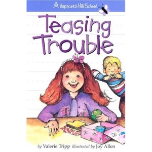 Teasing Trouble (Hopscotch Hill School)