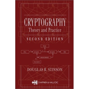 Cryptography: Theory and Practice, Third Edition (Discrete Mathematics and Its Applications)