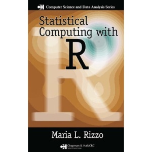 Statistical Computing with R (Chapman & Hall/CRC: The R Series)