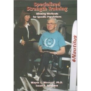 Specialized Strength Training: Winning Workouts for Specific Populations