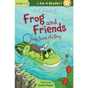 Frog Saves the Day (I Am a Reader!: Frog and Friends)