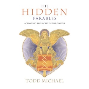Hidden Parables: Activating the Secret of the Gospels
