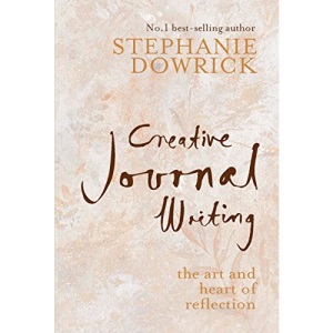Creative Journal Writing: The Art and Heart of Reflection