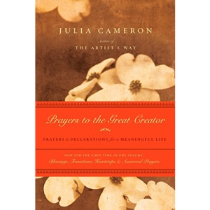Prayers to the Great Creator: Prayers and Declarations for a Meaningful Life