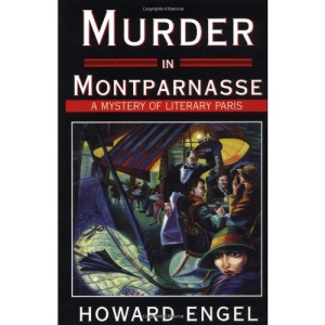 Murder in Montparnasse: A Mystery of Literary Paris