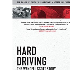 Hard Driving: The Wendell Scott Story (Documentary Narratives)