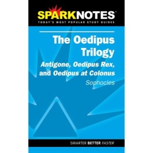 Spark Notes Oedipus Trilogy: Antigone, Oedipus Rex, and Oedipus at Colonus (Sparknotes)