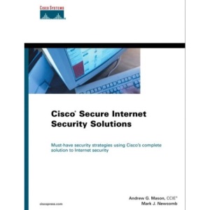 Cisco Secure Internet Security Solutions (Core Technologies S.)
