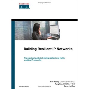 Building Resilient IP Networks (Cisco Press Networking Technology)