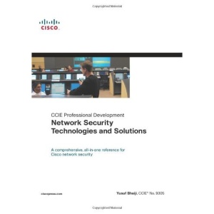 Network Security Technologies and Solutions: CCIE Professional Development