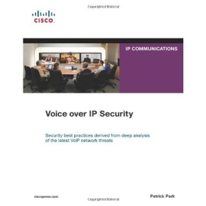 Voice Over IP Security (Networking Technology: IP Communications)