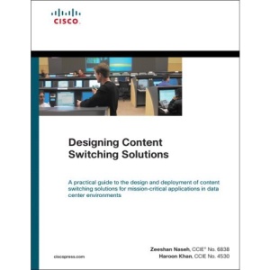 Designing Content Switching Solutions (Cisco Press Networking Technology)