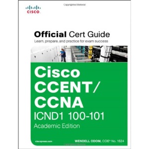 Cisco CCENT/CCNA ICND1 100-101 Official Cert Guide