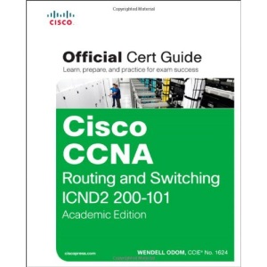 Cisco CCNA Routing and Switching ICND2 200-101 Official Cert Guide