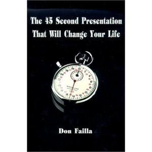 The 45 Second Presentation That Will Change Your Life