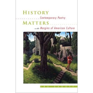 History Matters: Contemporary Poetry on the Margins of American Culture