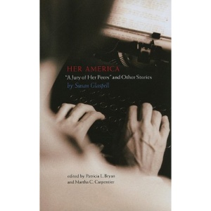 Her America: A Jury of Her Peers and Other Stories