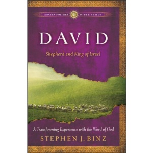 David: Shepherd and King of Israel (Ancient-Future Bible Study)