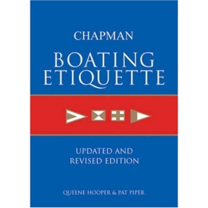 Chapman Boating Etiquette: Updated and Revised Edition (Chapman Nautical Guide)