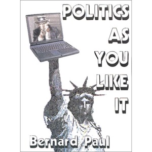 Politics as You Like It: Commentary from the Internet an Example of Writing from the World Wide Web