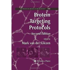 Protein Targeting Protocols (Methods in Molecular Biology)