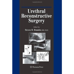 Urethral Reconstructive Surgery (Current Clinical Urology)
