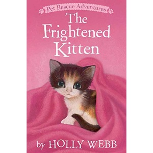 The Frightened Kitten (Pet Rescue Adventures)