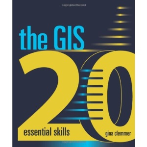 The GIS 20: Essential Skills