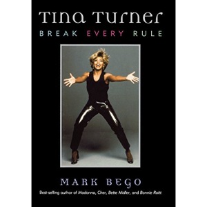 Tina Turner: Break Every Rule