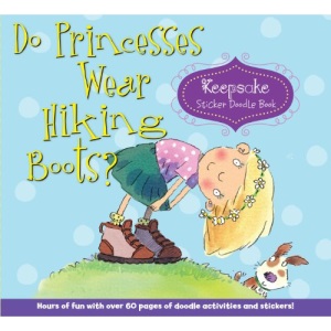 Do Princesses Wear Hiking Boots?: Keepsake Sticker Doodle Book