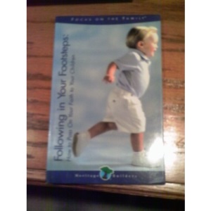 Following in Your Footsteps: How to Pass on Your Faith to Your Children