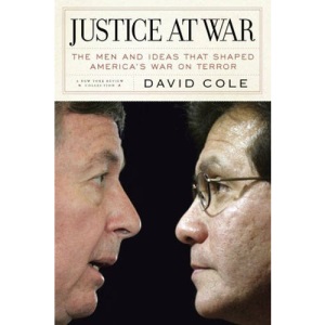 Justice at War: The Men and Ideas That Shaped America's War on Terror (New York Review Books Collection) (New York Review Collections)