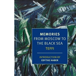 Memories: From Moscow to the Black Sea (New York Review Books Classics)