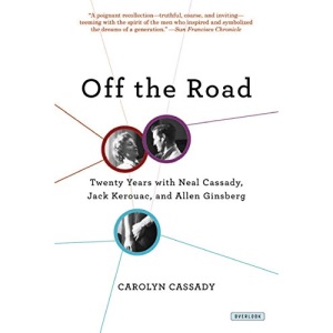 Off the Road: Twenty Years with Cassady, Kerouac, and Ginsberg