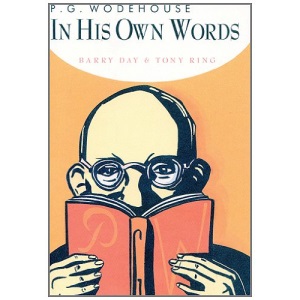 P.G. Wodehouse in His Own Words