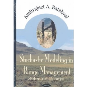 Stochastic Modelling in Range Management: Selected Essays