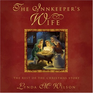 The Innkeeper's Wife: The Rest of the Christmas Story