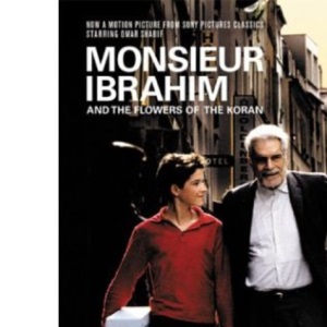 Monsieur Ibrahim and the Flowers of the Koran/Oscar and the Lady in Pink: &, Oscar and the Lady in Pink : Two Novellas: AND Oscar and the Lady in Pink
