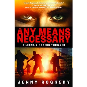 Any Means Necessary: A Leona Lindberg Thriller (Leona Lindberg Thrillers)