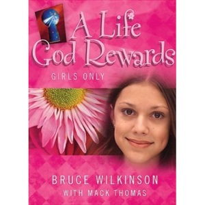 A Life God Rewards, Girls Only (Life God Rewards (Hardcover))