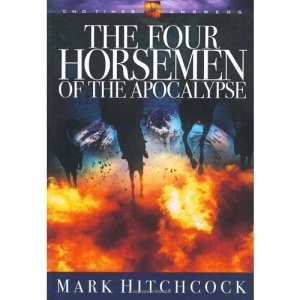 The Four Horsemen of the Apocalypse (End Times Answers)