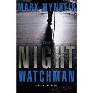 The Night Watchman (Ray Quinn Novel)
