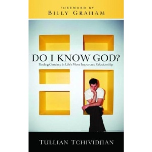 Do I Know God?: Finding Certainty in Life's Most Important Relationship