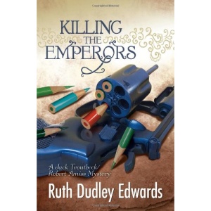 Killing the Emperors (Baroness Jack Troutbeck and Robert Amiss Mysteries)