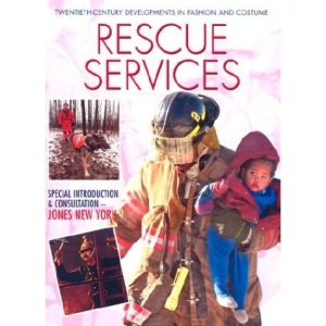 Rescue Services (Twentieth-Century Developments in Fashion and Costume)