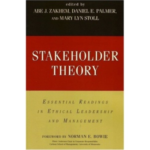 Stakeholder Theory: Essential Readings in Ethical Leadership and Management
