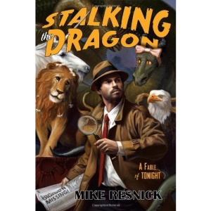 Stalking the Dragon: A Fable of Tonight (John Justin Mallory Mystery)