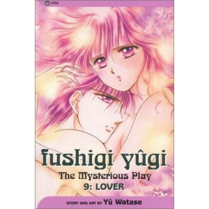 Fushigi Yugi Volume 9: The Mysterious Play: Lover (Manga): The Mysterious Play v. 9